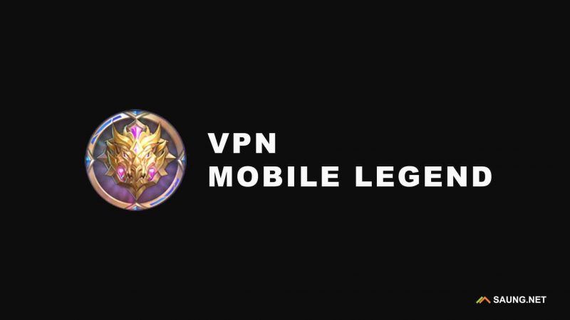 VPN Mobile Legend