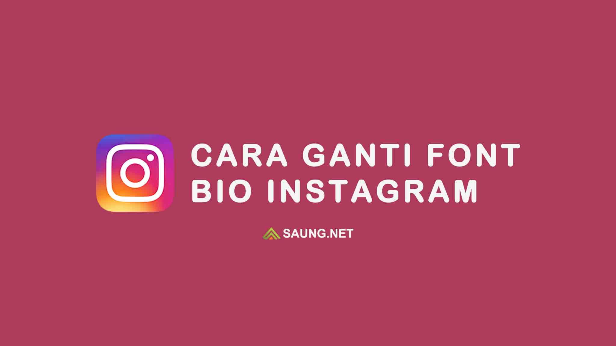 Cara Ganti Font Bio Instagram Supaya Lebih Menarik Dan Unik