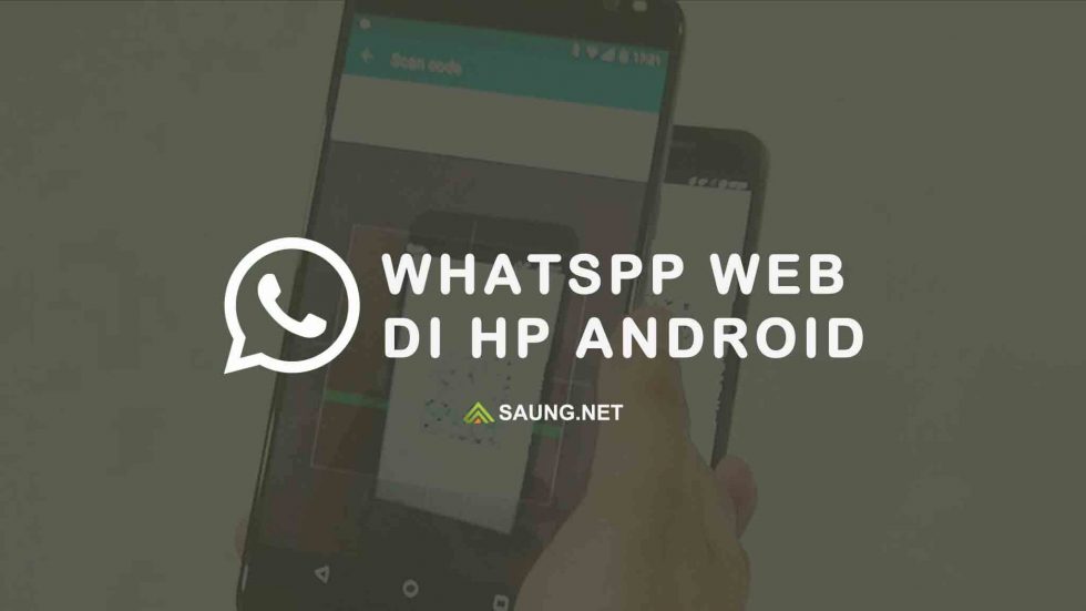 cara menggunakan whatsapp web di hp Android