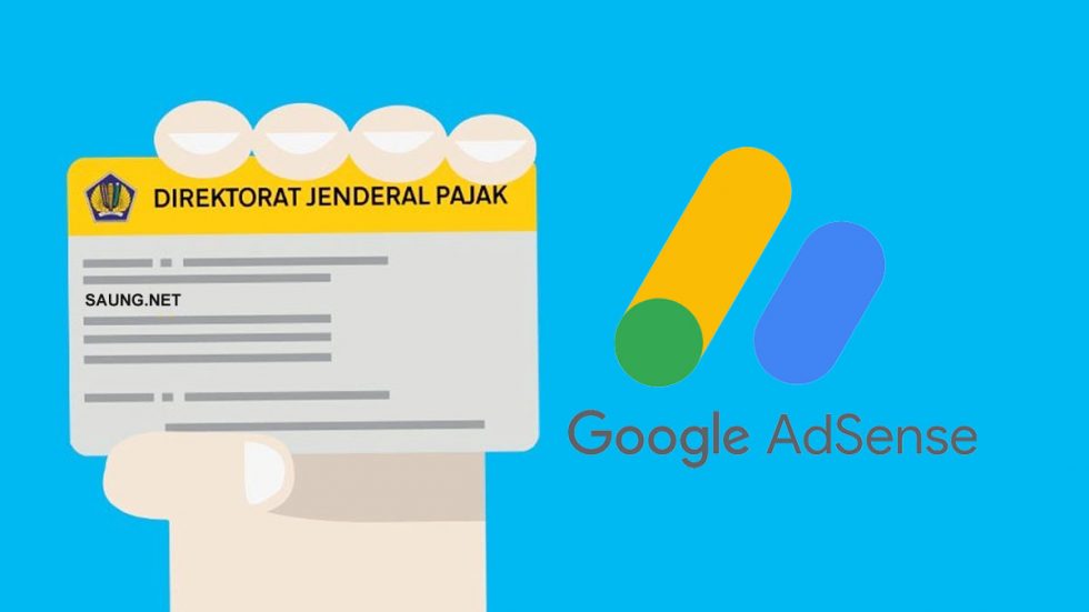NPWP Adsense - Pajak untuk Publisher Google Adsense Indonesia