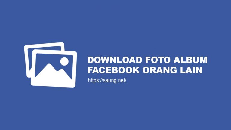 Cara Download Album Foto Facebook Orang Lain
