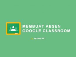 cara membuat absen di google classroom